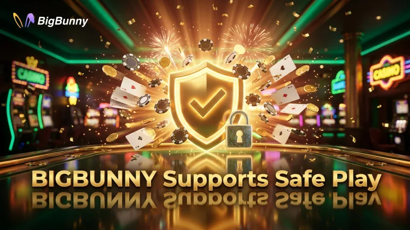 Leverage BIGBUNNY's responsible gaming tools to play safe.